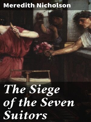 cover image of The Siege of the Seven Suitors
